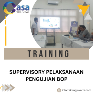 TRAINING SUPERVISORY PELAKSANAAN PENGUJIAN BOP