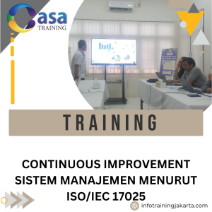 TRAINING CONTINUOUS IMPROVEMENT SISTEM MANAJEMEN MENURUT ISO/IEC 17025