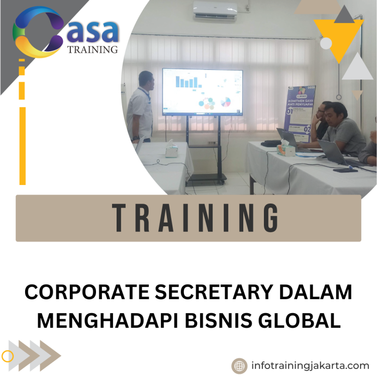 TRAINING CORPORATE SECRETARY DALAM MENGHADAPI BISNIS GLOBAL